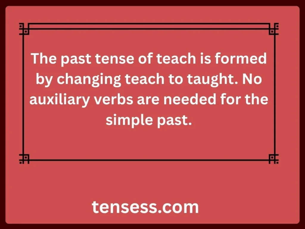Formation of Sentences in Past Tense of Teach