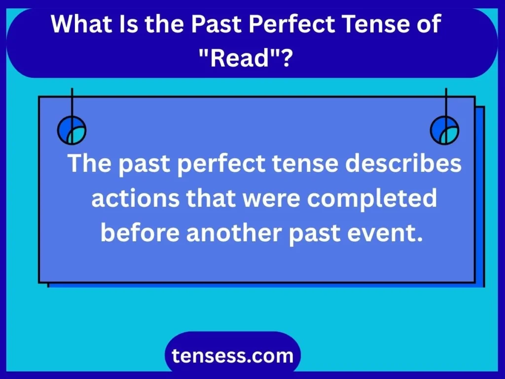 What Is the Past Perfect Tense of "Read"?