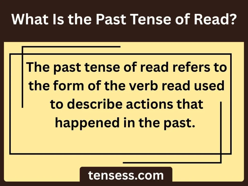What Is the Past Tense of Read?