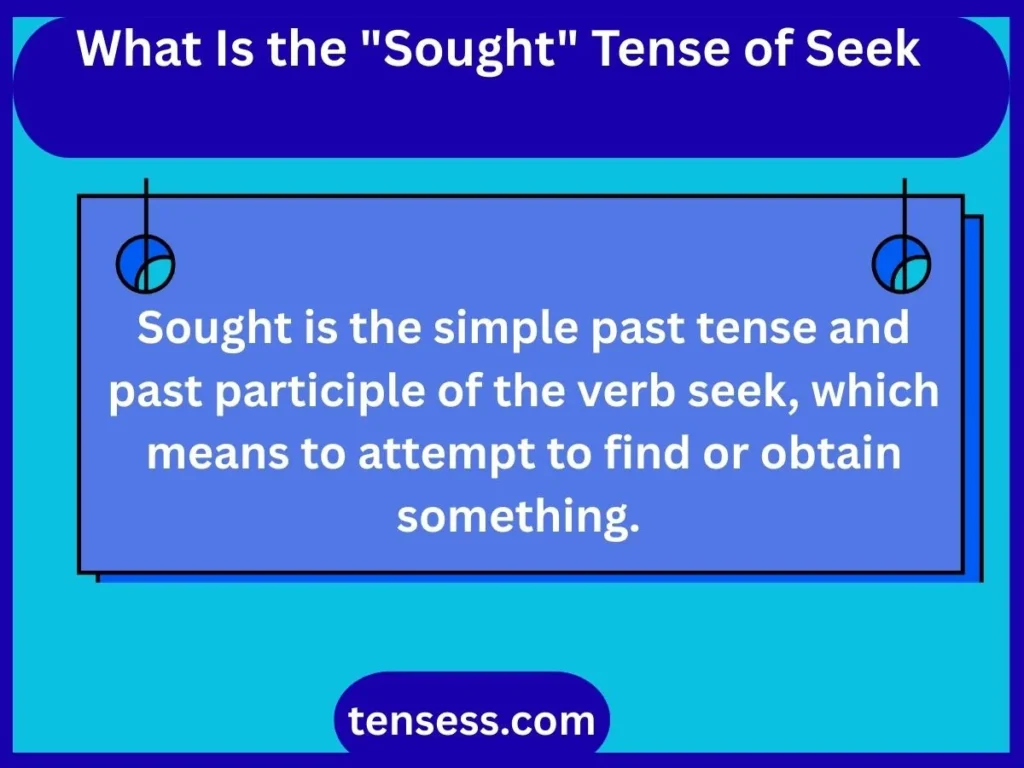 What Is the "Sought" Tense of Seek