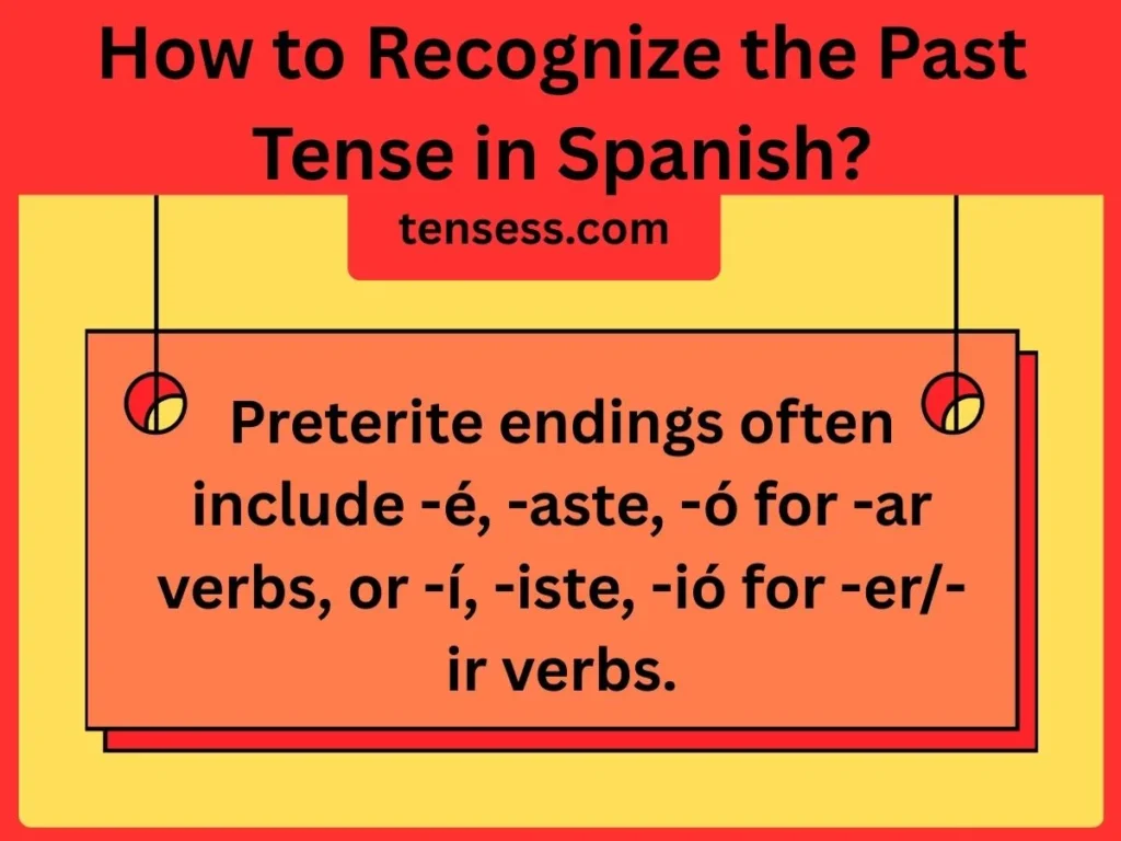 How to Recognize the Past Tense in Spanish?