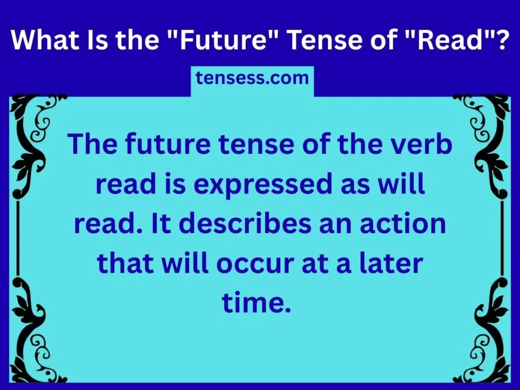 What Is the "Future" Tense of "Read"?
