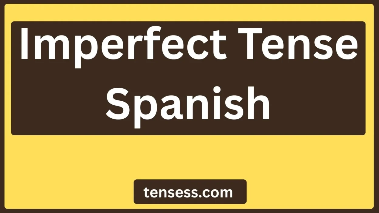 Imperfect Tense Spanish