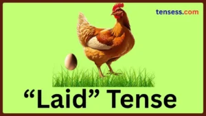 “Laid” Tense